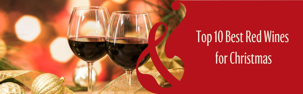 Top 10 Best Red Wines for Christmas